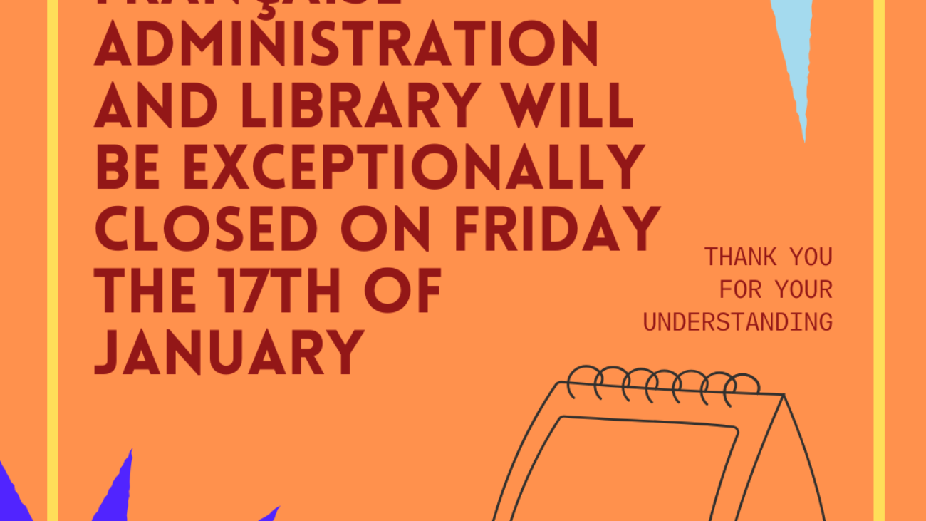 Alliance française will be closed on 17th january - Notice