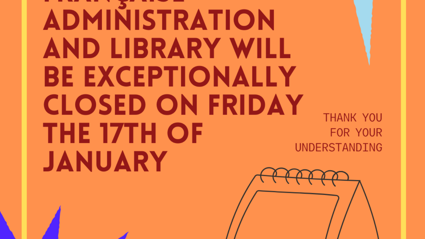 Alliance française will be closed on 17th january - Notice